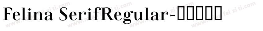 Felina SerifRegular字体转换